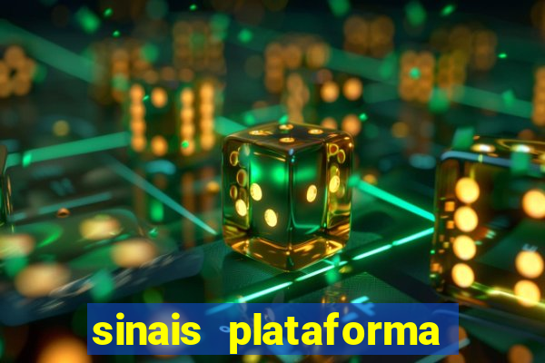 sinais plataforma de jogos